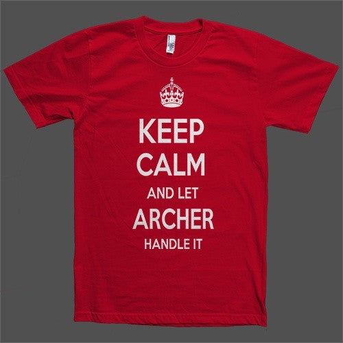 Keep Calm and let Archer Handle it Personalized Name T-Shirt