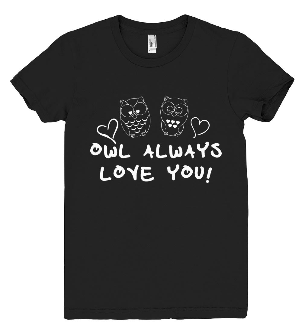 owl always love you tshirt