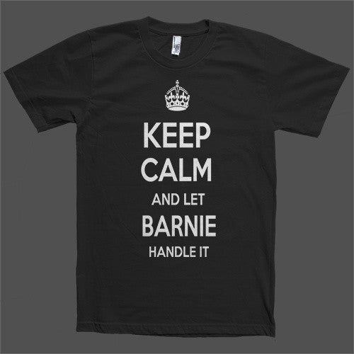 Keep Calm and let Barnie Handle it Personalized Name T-Shirt