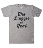 the snuggle is real t shirt