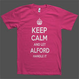 Keep Calm and let Alford Handle it Personalized Name T-Shirt