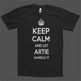 Keep Calm and let Artie Handle it Personalized Name T-Shirt