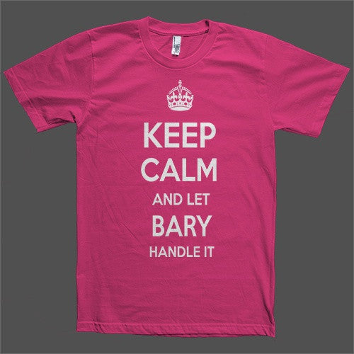 Keep Calm and let Bary Handle it Personalized Name T-Shirt