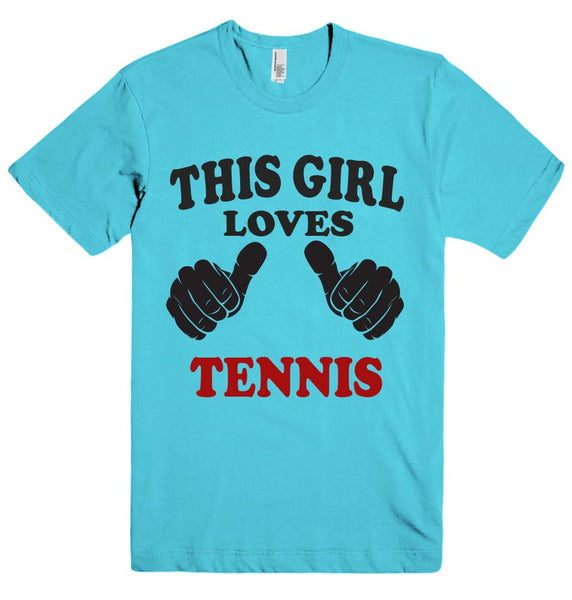 THIS GIRL LOVES TENNIS T-SHIRT