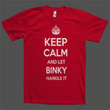 Keep Calm and let Binky Handle it Personalized Name T-Shirt