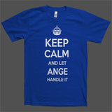 Keep Calm and let Ange Handle it Personalized Name T-Shirt