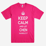 Keep Calm and let CHEN Handle it Personalized Name T-Shirt ln