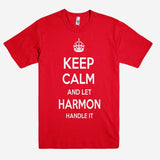 Keep Calm and let HARMON Handle it Personalized Name T-Shirt ln