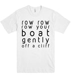 row row your boat tshirt