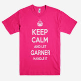 Keep Calm and let GARNER Handle it Personalized Name T-Shirt ln