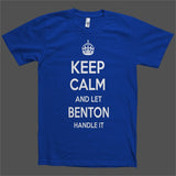 Keep Calm and let Benton Handle it Personalized Name T-Shirt