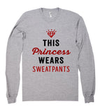 m this Princess wears sweatpants shirt