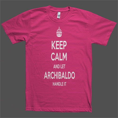 Keep Calm and let Archibaldo Handle it Personalized Name T-Shirt