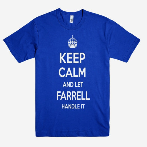 Keep Calm and let FARRELL Handle it Personalized Name T-Shirt ln