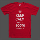 Keep Calm and let Booth Handle it Personalized Name T-Shirt