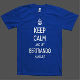 Keep Calm and let Bertrando Handle it Personalized Name T-Shirt