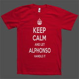 Keep Calm and let Alphonso Handle it Personalized Name T-Shirt