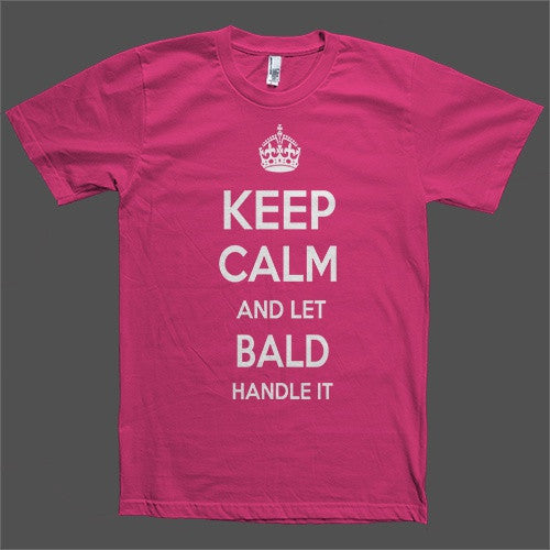 Keep Calm and let Bald Handle it Personalized Name T-Shirt