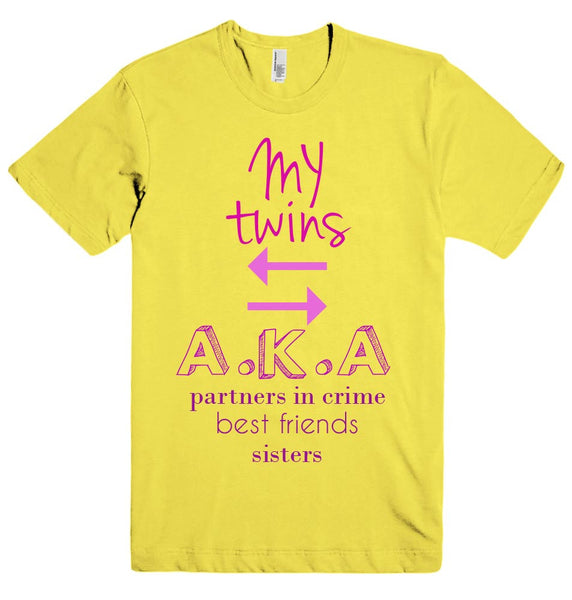 MY twins D A.K.A partners in crime best friends sisters t-shirt