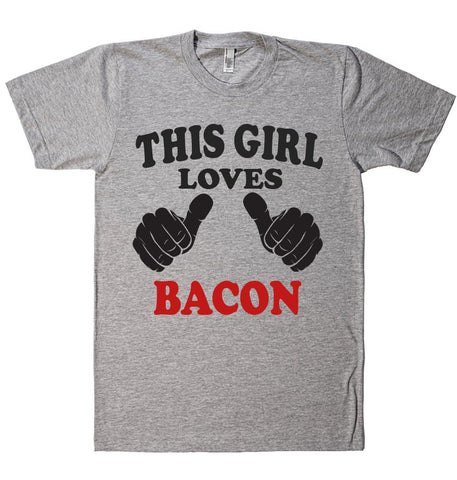 THIS GIRL LOVES BACON T-SHIRT