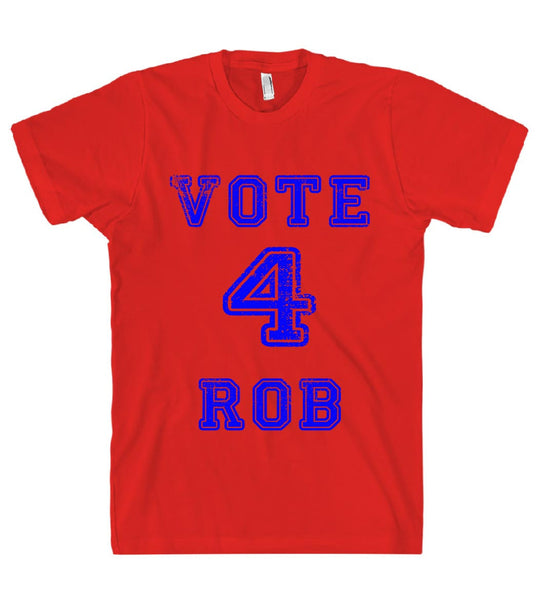 vote 4 rob t-shirt