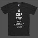 Keep Calm and let Ambrosius Handle it Personalized Name T-Shirt