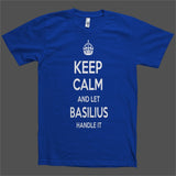 Keep Calm and let Basilius Handle it Personalized Name T-Shirt