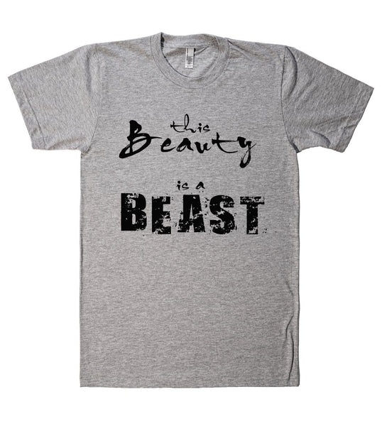 this beauty is a beast t-shirt