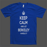 Keep Calm and let Berkeley Handle it Personalized Name T-Shirt