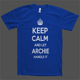 Keep Calm and let Archie Handle it Personalized Name T-Shirt