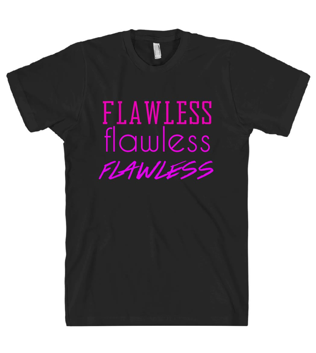 flawless flawless flawless t-shirt