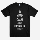 Keep Calm and let CASTANEDA Handle it Personalized Name T-Shirt ln