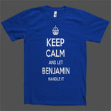 Keep Calm and let Benjamin Handle it Personalized Name T-Shirt