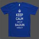 Keep Calm and let Balduin Handle it Personalized Name T-Shirt