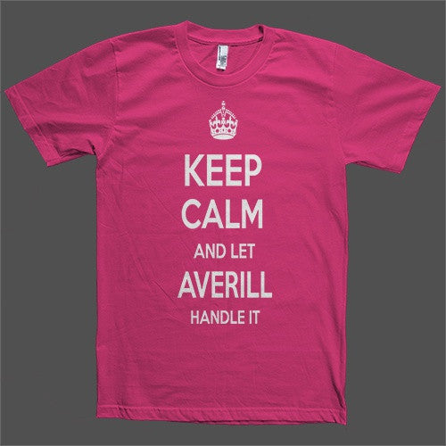 Keep Calm and let Averill Handle it Personalized Name T-Shirt