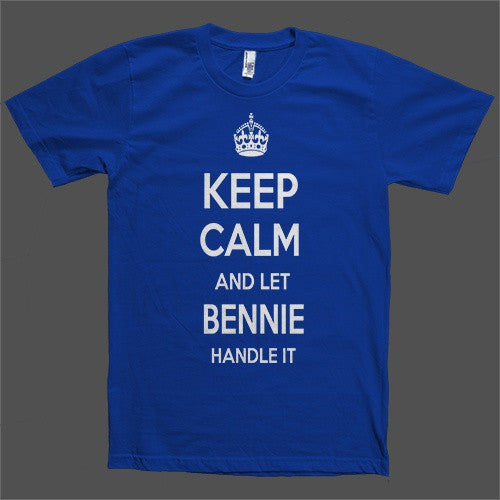 Keep Calm and let Bennie Handle it Personalized Name T-Shirt