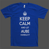 Keep Calm and let Aube Handle it Personalized Name T-Shirt