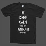 Keep Calm and let Benjamin Handle it Personalized Name T-Shirt