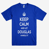 Keep Calm and let DOUGLAS Handle it Personalized Name T-Shirt ln