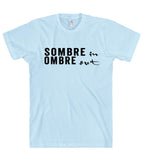 sombre in ombre out t-shirt