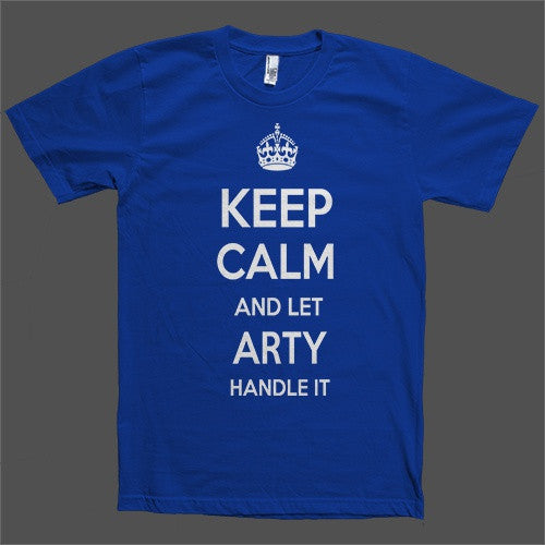 Keep Calm and let Arty Handle it Personalized Name T-Shirt