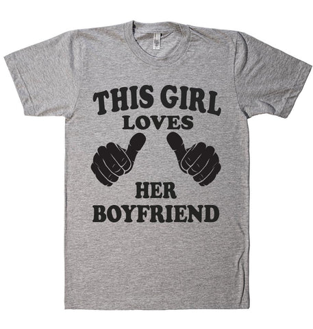 THIS GIRL LOVES HER BOYFRIEND T-SHIRT