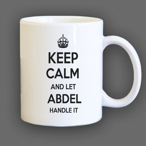 Keep Calm and let Abdel Handle it Personalized Coffee Mug