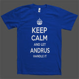 Keep Calm and let Andrus Handle it Personalized Name T-Shirt