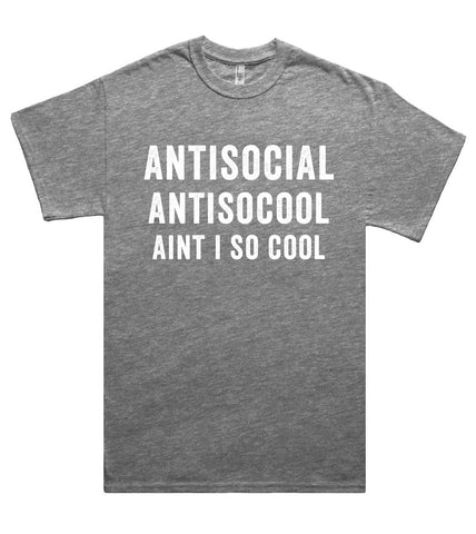 antisocial antisocool aint i so cool t shirt