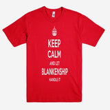 Keep Calm and let BLANKENSHIP Handle it Personalized Name T-Shirt ln