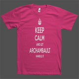 Keep Calm and let Archambault Handle it Personalized Name T-Shirt