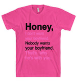 honey i dont want your boyfriend t shirt