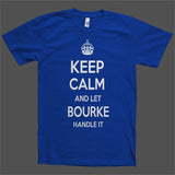 Keep Calm and let Bourke Handle it Personalized Name T-Shirt