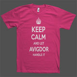 Keep Calm and let Avigdor Handle it Personalized Name T-Shirt